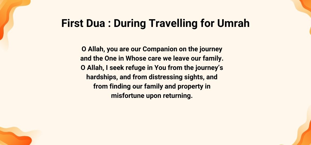 First Dua: During Travelling for Umrah
