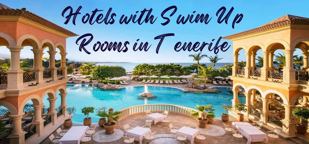  Hotels with Swim Up Rooms in Tenerife