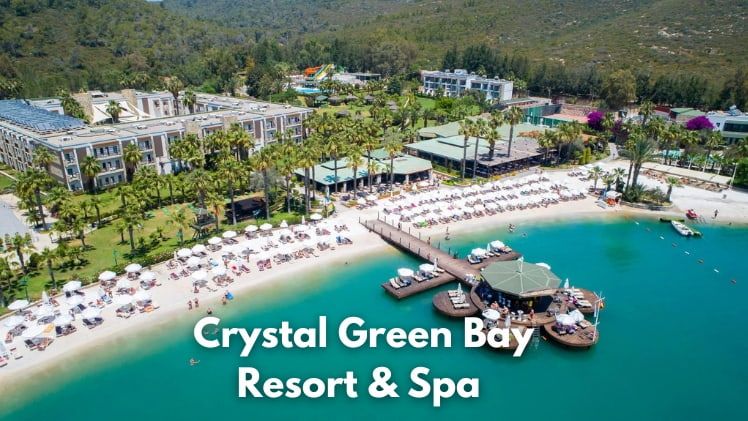 Crystal Green Bay Resort & Spa,Bodrum, Turkey